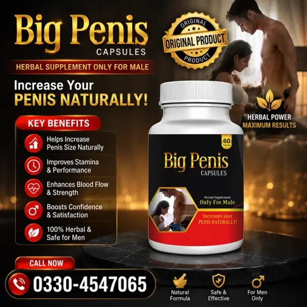 Big Penis Capsules for Men in Pakistan
